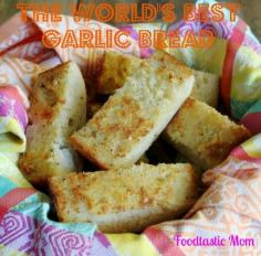 World's Best Garlic Bread