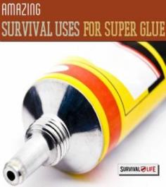 Amazing Survival Uses for Super Glue | Survival Prepping Ideas, Survival Gear, Skills & Emergency Preparedness Tips - Survival Life Blog: survivallife.com #survivallife #survival #prepping