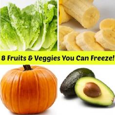 8 Fruits & Vegetables You Can Freeze!