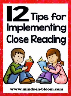 
                    
                        Close reading doesn't have to be scary! Here are 12 helpful tips for implementing close reading in your classroom.
                    
                