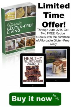 
                    
                        Get Affordable Gluten-Free Living with two free E-recipe books this week! This amazing eBook will show you how to slash your gluten-free budget by half or more!
                    
                