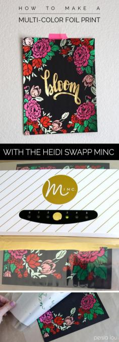 
                    
                        Wow! Make multi-colored metallic foil prints with the Heidi Swapp Minc. Complete instructions plus free download. #HSMinc #foilallthethings
                    
                