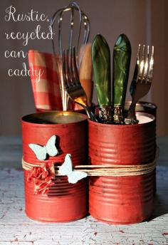 
                    
                        painted recycled cans into silverware caddy- cute!
                    
                
