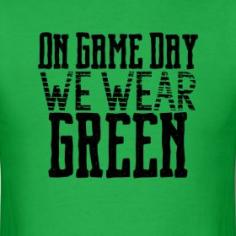 
                    
                        On Game Day, We Wear GREEN - teacher t-shirt (other colors available)
                    
                