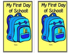 
                    
                        First Day of School: This is a mini book that your kiddos can color and keep to remember their first day of school. Although they may not be able to read the pages as yet, the pictures do tell a story. Of course it does not have to be completed in its entirety on the first day of school, but they can work on the pages bit by bit.
                    
                