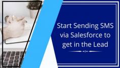 people are now able to send SMS via Salesforce to reach a much wider set of their target audience in a single go. This is one of the best ways to get in touch with your clients or prospects across the globe.