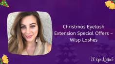 Want to enhance your look with Eyelash Extensions at Wisp Lashes? Grab the chance with never-before-seen discounted rates before the time runs out.