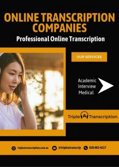 Are you looking for an online transcription service? You should visit Triple A Transcription. We are a professional transcription company based out of Australia. We ensure that all of the information presented by us is correct. We transcribe source files into text format accurately within the given time. 
