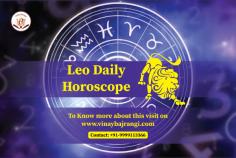 You are easily identifiable by your status and appearance as a Leo Zodiac Sign native and possess many incredible talents. Even in quiet moments, you make an impact. Being one of the most prominent signs in astrology is a wonderful fact since you're ruled by the Sun.

https://www.vinaybajrangi.com/horoscope/daily-horoscope/leo.php
