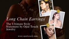 At Opal Touch Jewelry, you can explore elegant Stylish Long Chain Earrings for Women, luxurious Gold Plated Long Chain Earrings, glamorous Party Wear Long Chain Earrings, and trendy Latest Long Earrings for Girls designed to suit every fashion preference. So, if you are ready to enhance your jewelry collection, you can easily Buy Long Chain Earrings Online and discover timeless designs that redefine modern elegance.